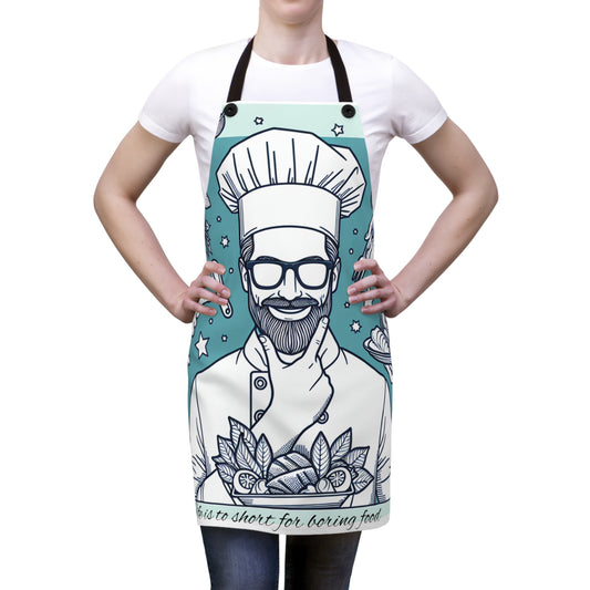 Funny Life too short for boring food Chef Apron